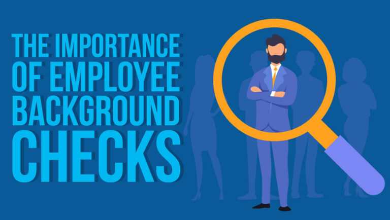 The Importance of Employee Background Checks